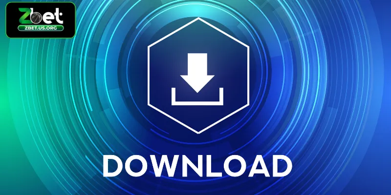 Hướng dẫn tải App ZBET và cài đặt an toàn, đơn giản